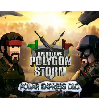 Operation: Polygon Storm - Polar Express DLC Steam Key GLOBAL